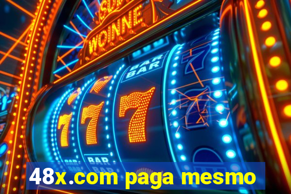 48x.com paga mesmo